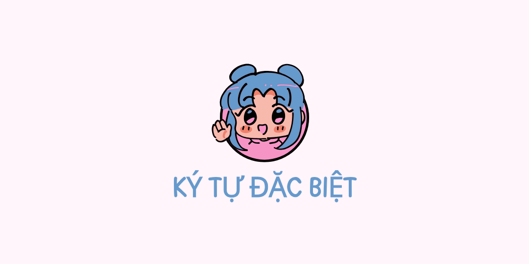 Ký Tự Đặc Biệt – Tạo Tên Đẹp Online Miễn Phí | KyTuDacBiet.me
